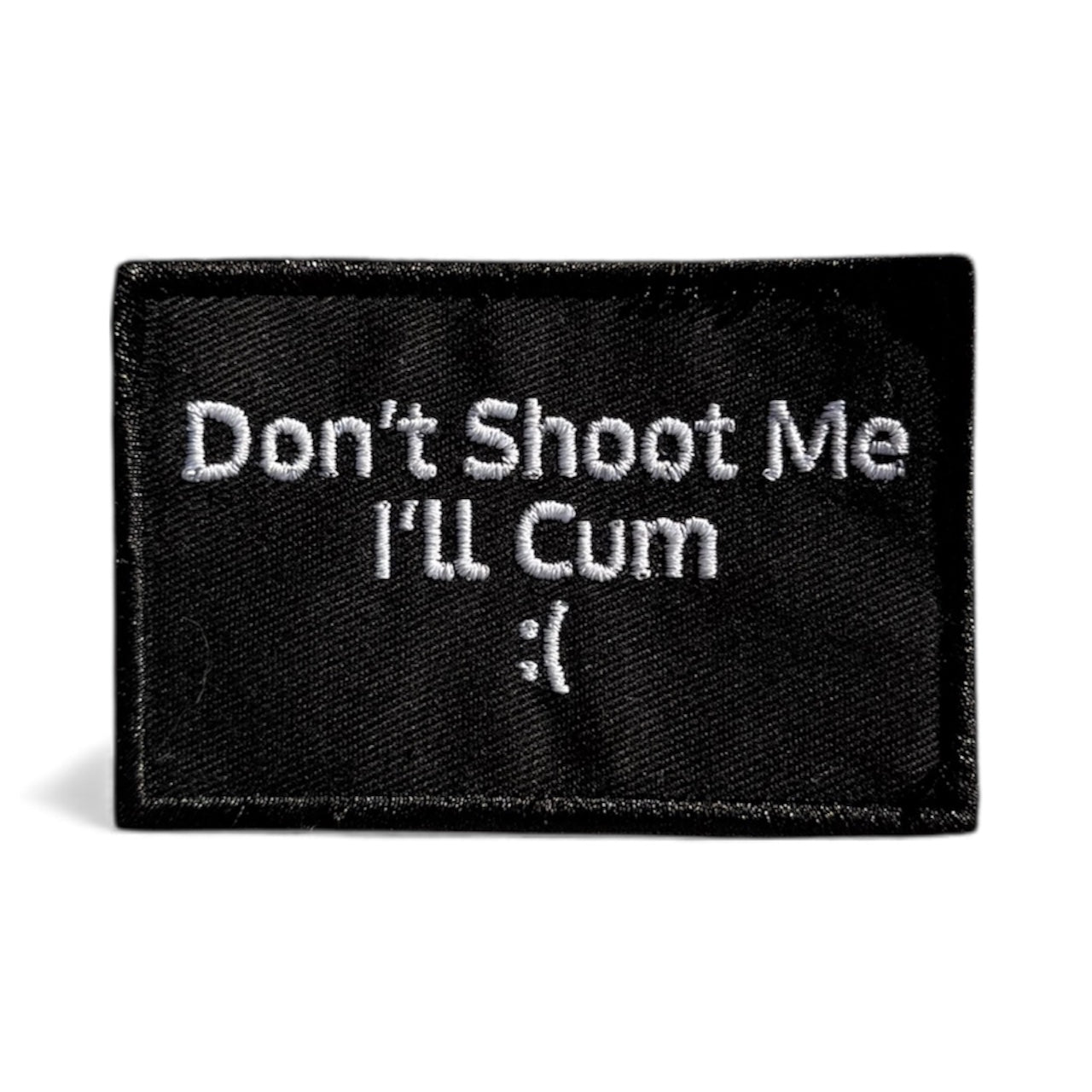Dont shoot me, I'll cum - Patch